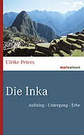 E-Book (epub) Die Inka von Ulrike Peters