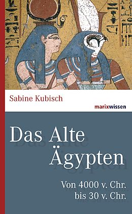E-Book (epub) Das Alte Ägypten von Sabine Kubisch