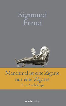 E-Book (epub) Manchmal ist eine Zigarre nur eine Zigarre von Sigmund Freud