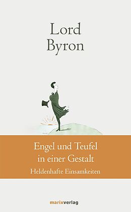 E-Book (epub) Engel und Teufel in einer Gestalt von George Gordon Noël Lord Byron