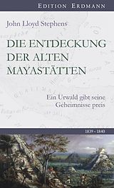 E-Book (epub) Die Entdeckung der alten Mayastätten von John Lloyd Stephens