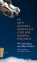E-Book (epub) In den Himmel springen und die Sterne fressen von 