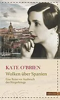 E-Book (epub) Wolken über Spanien von Kate O'Brien