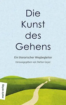 E-Book (epub) Die Kunst des Gehens von 