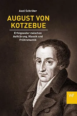 E-Book (epub) August von Kotzebue von Axel Schröter