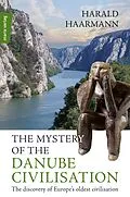 E-Book (epub) The Mystery of the Danube Civilisation von Harald Haarmann