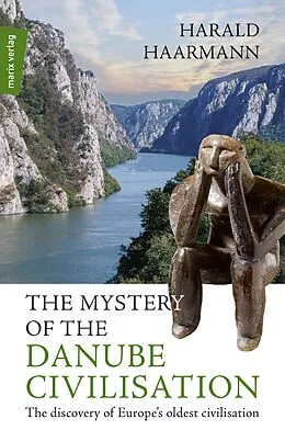 E-Book (epub) The Mystery of the Danube Civilisation von Harald Haarmann