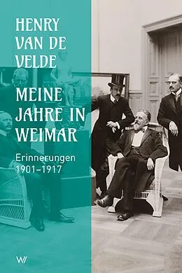 E-Book (epub) Meine Jahre in Weimar von Henry van de Velde