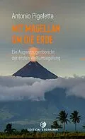 E-Book (epub) Mit Magellan um die Erde von Antonio Pigafetta