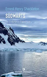 E-Book (epub) Südwärts - Die Endurance Expedition von Ernest Henry Shackleton