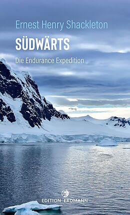 E-Book (epub) Südwärts - Die Endurance Expedition von Sir Ernest Henry Shackleton
