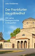 E-Book (epub) Der Frankfurter Hauptfriedhof von Udo Fedderies