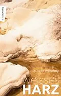 E-Book (epub) Weißes Harz von Audreé Wilhelmy