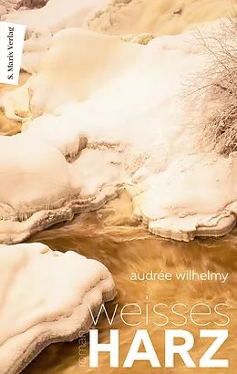 E-Book (epub) Weißes Harz von Audreé Wilhelmy