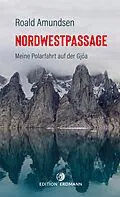 E-Book (epub) Die Nordwestpassage von Roald Amundsen