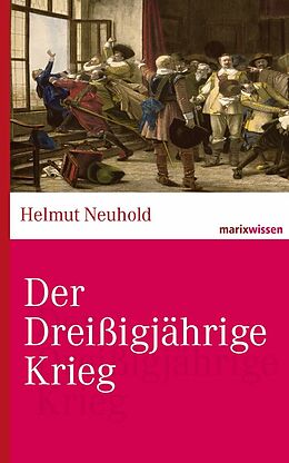 E-Book (epub) Der Dreißigjährige Krieg von Helmut Neuhold