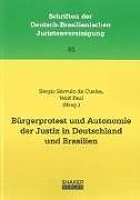 Bürgerprotest und Autonomie der Justiz in Deutschland und Brasilien