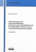 Untersuchungen zum dehnratenabhängigen Fließspannungs-, Schädigungs- und Bruchzähigkeitsverhalten von drei hochfesten Eisenbasiswerkstoffen