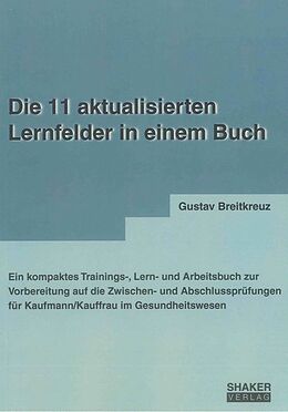 Kartonierter Einband Die 11 aktualisierten Lernfelder in einem Buch von Gustav Breitkreuz