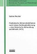 Prothetische Stimmrehabilitation nach totaler Kehlkopfentfernung - eine historische Abhandlung seit Billroth (1873)