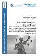 Kartonierter Einband Steuerberatung und Gerechtigkeit von Frank Krüger