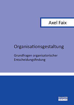Kartonierter Einband Organisationsgestaltung von Axel Faix