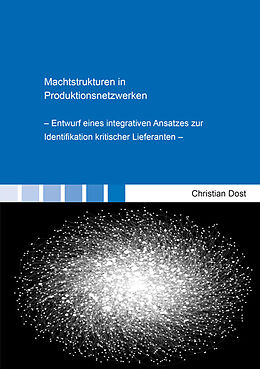 Kartonierter Einband Machtstrukturen in Produktionsnetzwerken von Christian Dost