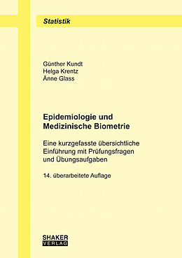 Kartonierter Einband Epidemiologie und Medizinische Biometrie von Günther Kundt, Helga Krentz, Änne Glass