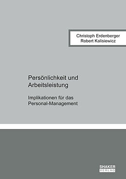 Kartonierter Einband Persönlichkeit und Arbeitsleistung von Christoph Erdenberger, Robert Kalisiewicz