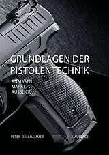 Fester Einband Grundlagen der Pistolentechnik von Peter Dallhammer