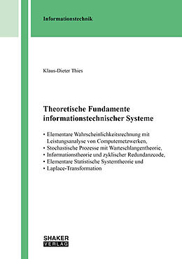 Kartonierter Einband Theoretische Fundamente informationstechnischer Systeme von Klaus-Dieter Thies