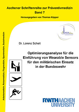 Kartonierter Einband Optimierungsanalyse für die Einführung von Wearable Sensors für den militärischen Einsatz in der Bundeswehr von Lorenz Scheit