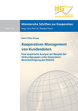 Kartonierter Einband Kooperatives Management von Kundendaten von Robin Philip Schupp