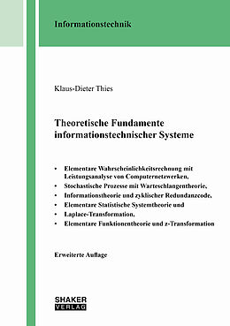 Kartonierter Einband Theoretische Fundamente informationstechnischer Systeme von Klaus-Dieter Thies