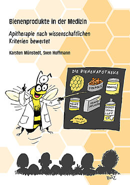 Kartonierter Einband Bienenprodukte in der Medizin von Karsten Münstedt, Sven Hoffmann