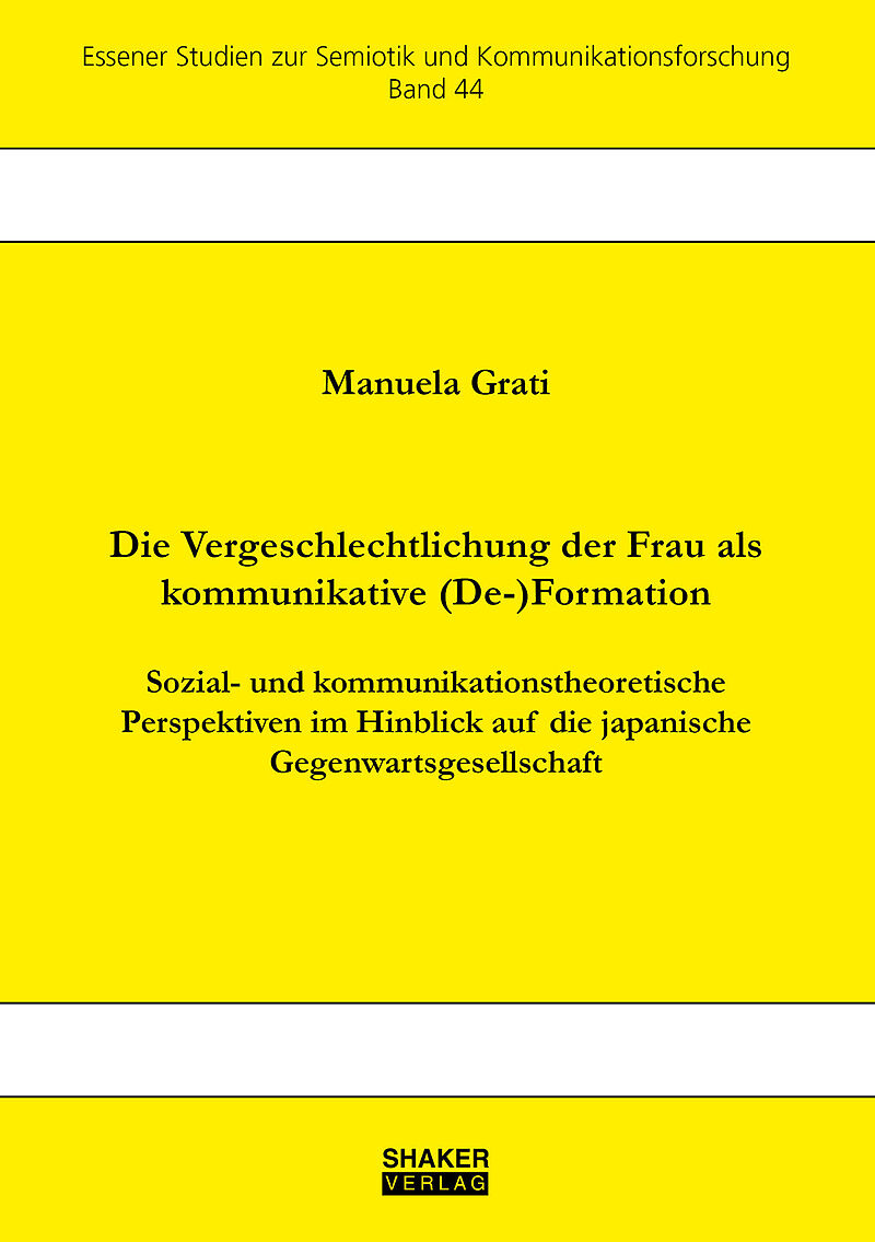 Die Vergeschlechtlichung der Frau als kommunikative (De-)Formation