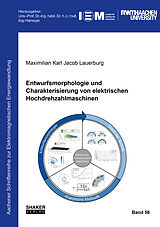 Kartonierter Einband Entwurfsmorphologie und Charakterisierung von elektrischen Hochdrehzahlmaschinen von Maximilian Karl Jacob Lauerburg