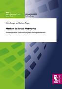 Kartonierter Einband Marken in Social Networks von Kevin Krüger, Stefanie Regier