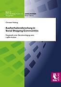 Kartonierter Einband Kaufverhaltensforschung in Social Shopping Communities von Christian Holsing