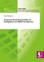 Kartonierter Einband Corporate Social Responsibility als Erfolgsfaktor bei M&A-Transaktionen von Katja Theuerkorn