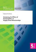 Kartonierter Einband Analyzing the Effect of Sustainability on Supply Chain Relationships von Sebastian Brockhaus