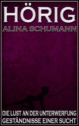 E-Book (epub) Hörig von Alina Schumann