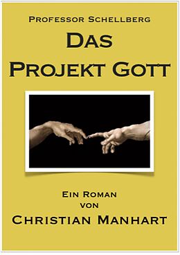 E-Book (epub) Das Projekt Gott von Christian Manhart