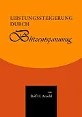 E-Book (epub) Leistungssteigerung durch Blitzentspannung von Rolf H. Arnold