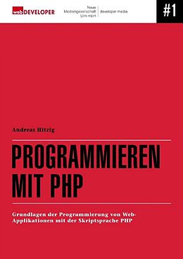 E-Book (epub) Programmieren mit PHP von Andreas Hitzig