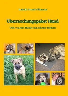 E-Book (epub) Überraschungspaket Hund von Isabella Staudt-Millmann