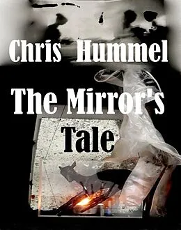 E-Book (epub) The Mirror's Tale von Christine Hummel