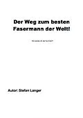 E-Book (epub) Der Weg zum besten Fasermann der Welt von Stefan Langer