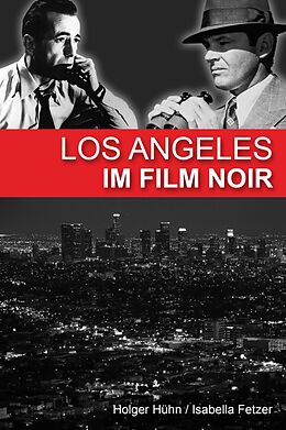 E-Book (epub) Los Angeles im Film noir von Holger Hühn, Isabella Fetzer