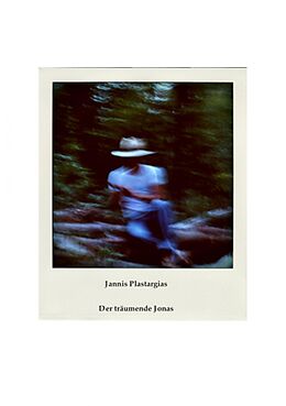 E-Book (epub) Der träumende Jonas von Jannis Plastargias